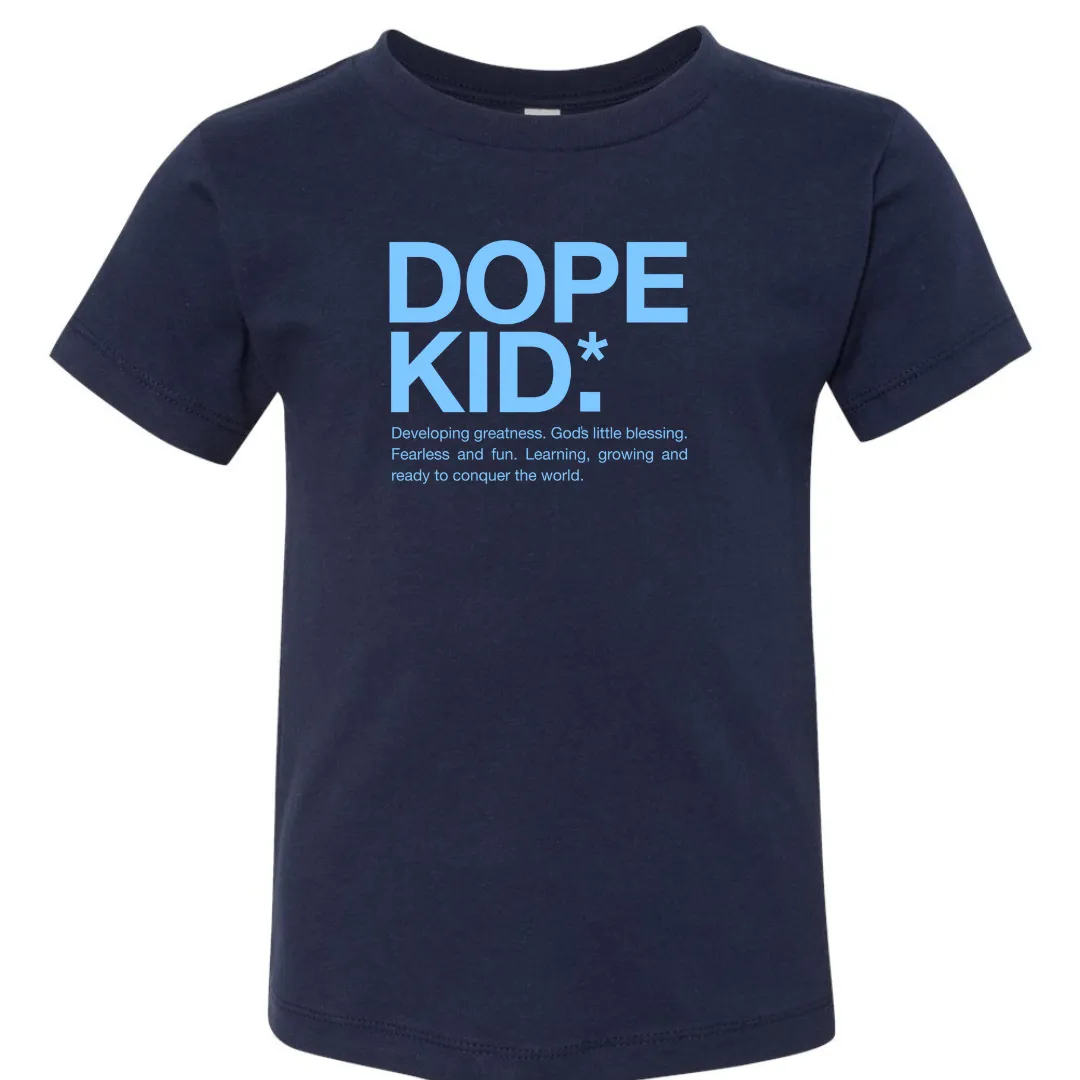 Dope Kid Toddler Tees