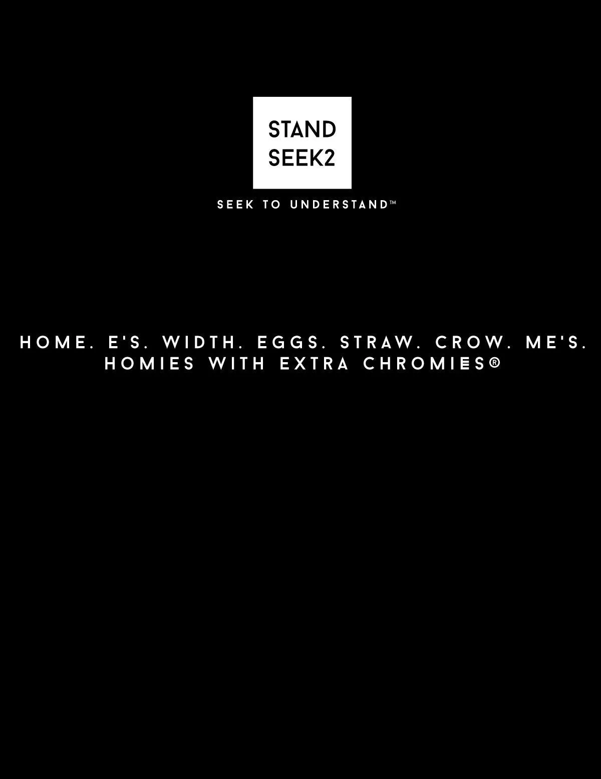 Seek to Understand - Homies with Extra Chromies - Kids - Short Sleeve Tee